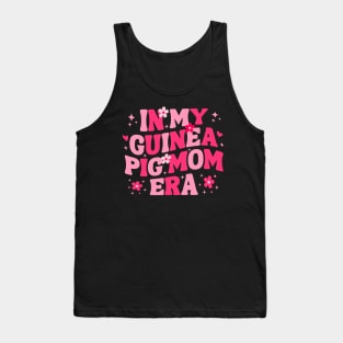 Cute In my Guinea Pig Mom Era Domestic Cavy Owner Mother's Day Girls Tank Top